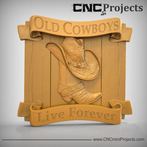 Old Cowboys Live Forever sign